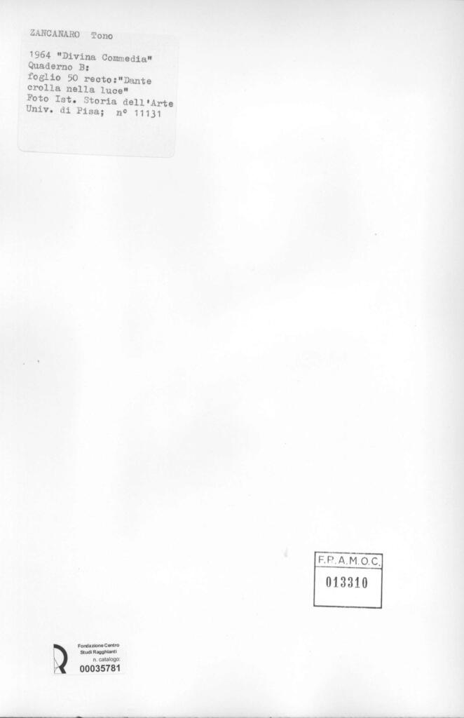 Università di Pisa. Dipartimento di Storia delle Arti , Zancanaro, Antonio - sec. XX - "Divina Commedia": quaderno B, foglio 50 recto: "Dante crolla nella luce" , retro