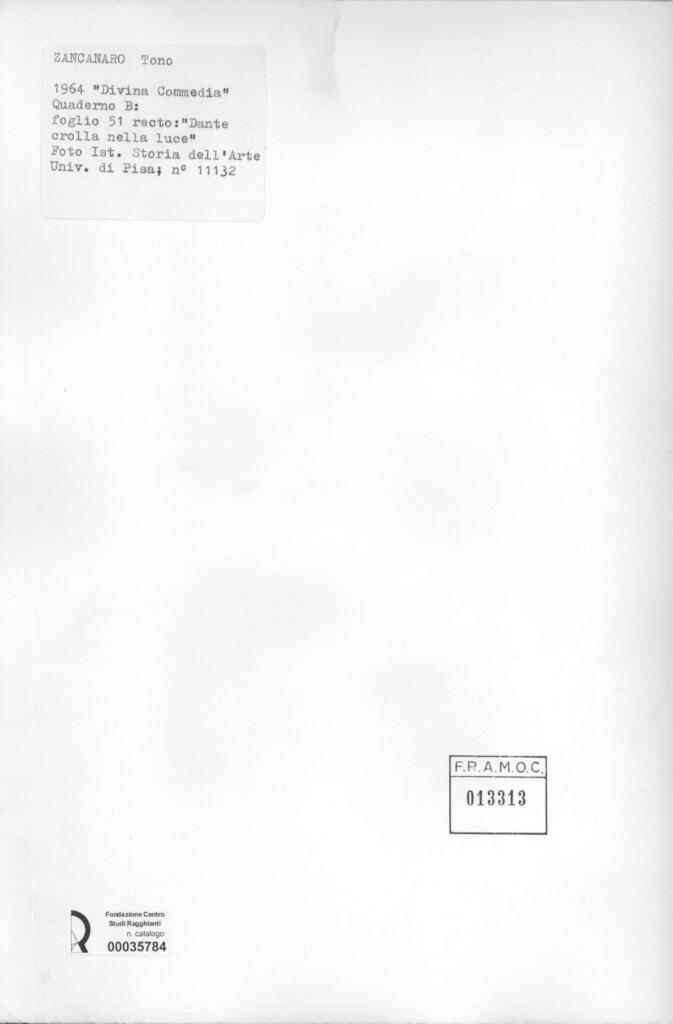 Università di Pisa. Dipartimento di Storia delle Arti , Zancanaro, Antonio - sec. XX - "Divina Commedia": quaderno B, foglio 51 recto: "Dante crolla nella luca" , retro