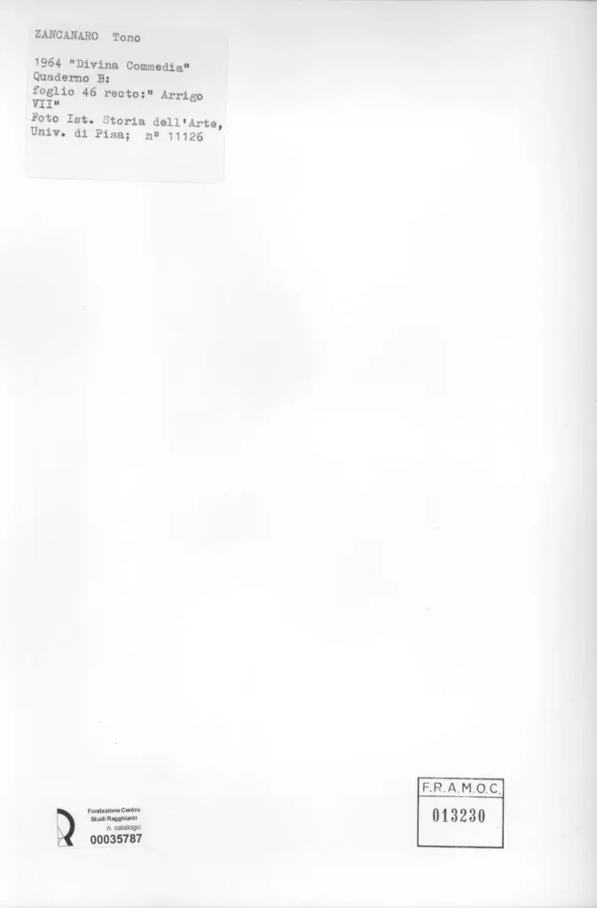 Universit&agrave; di Pisa. Dipartimento di Storia delle Arti , Zancanaro, Antonio - sec. XX - "Divina Commedia": quaderno B, foglio 46 recto: "Arrigo VII" , retro