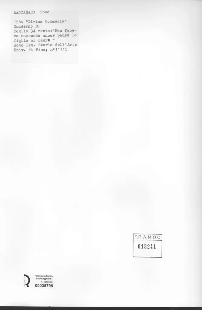 Universit&agrave; di Pisa. Dipartimento di Storia delle Arti , Zancanaro, Antonio - sec. XX - "Divina Commedia": quaderno B, foglio 34 recto: "Non faceva nascendo ancor paura" , retro