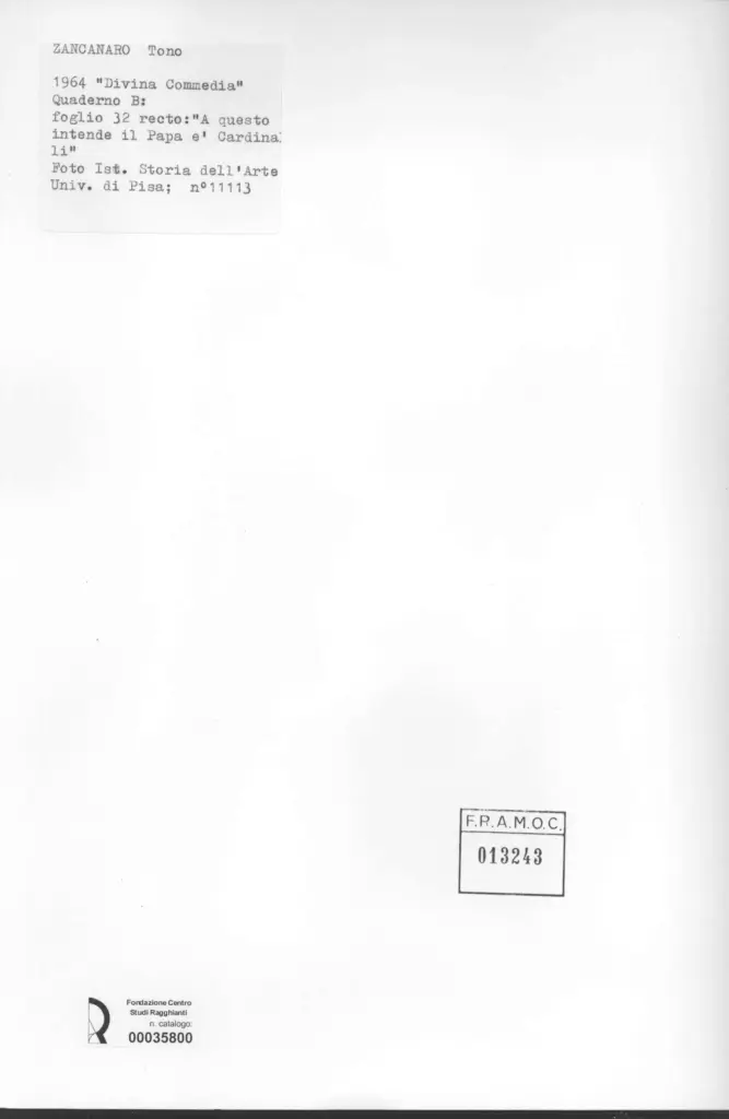 Universit&agrave; di Pisa. Dipartimento di Storia delle Arti , Zancanaro, Antonio - sec. XX - "Divina Commedia": quaderno B, foglio 32 recto: "A questo intende il Papa [...]" , retro
