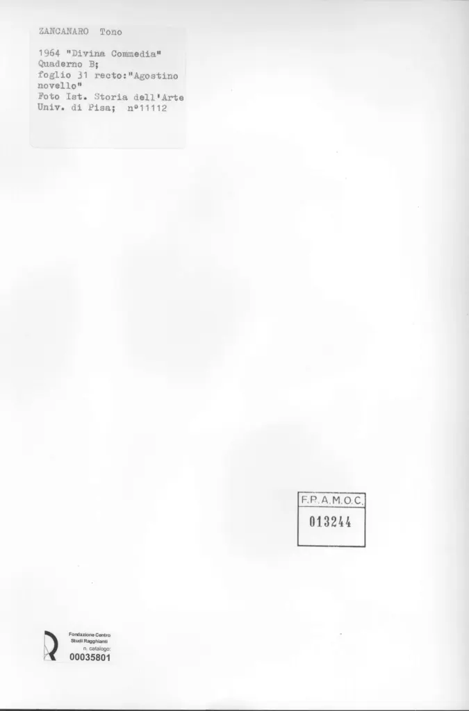 Universit&agrave; di Pisa. Dipartimento di Storia delle Arti , Zancanaro, Antonio - sec. XX - "Divina Commedia": quaderno B, foglio 31 recto: "Agostino novello" , retro
