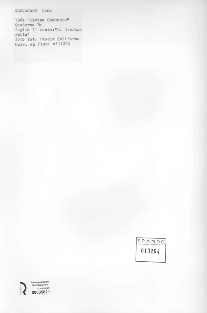 Universit&agrave; di Pisa. Dipartimento di Storia delle Arti , Zancanaro, Antonio - sec. XX - "Divina Commedia": quaderno B, foglio 11 recto: "S.Stefano Bello" , retro