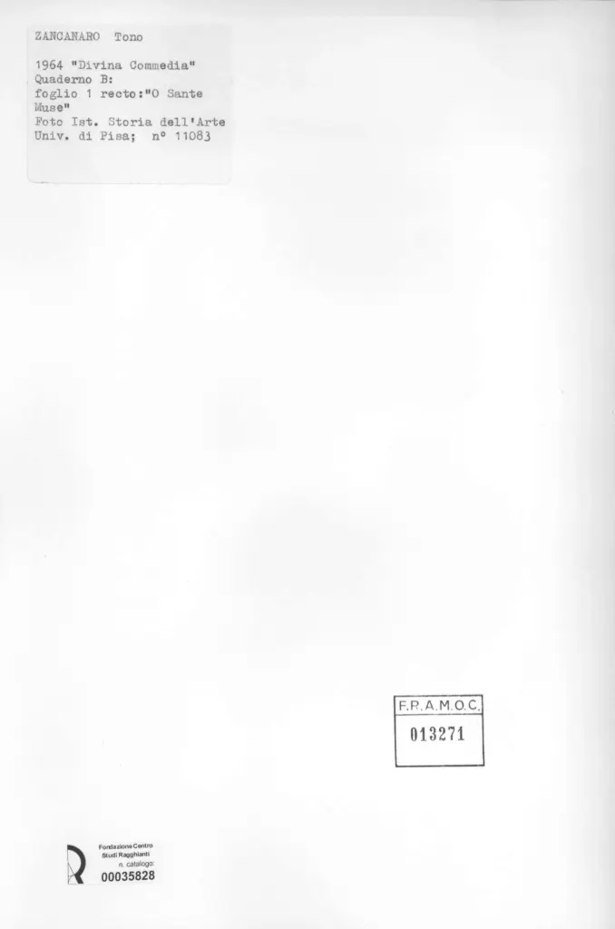 Universit&agrave; di Pisa. Dipartimento di Storia delle Arti , Zancanaro, Antonio - sec. XX - "Divina Commedia": quaderno B, foglio 1 recto: "O Sante Muse" , retro