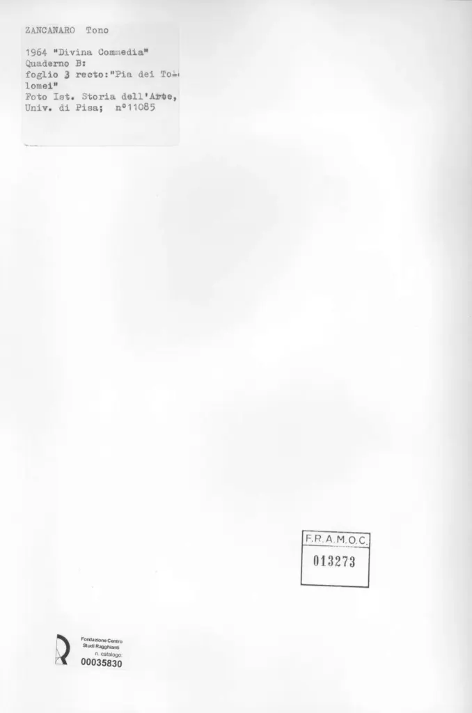 Universit&agrave; di Pisa. Dipartimento di Storia delle Arti , Zancanaro, Antonio - sec. XX - "Divina Commedia": quaderno B, foglio 3 recto: "Pia dei Tolomei" , retro