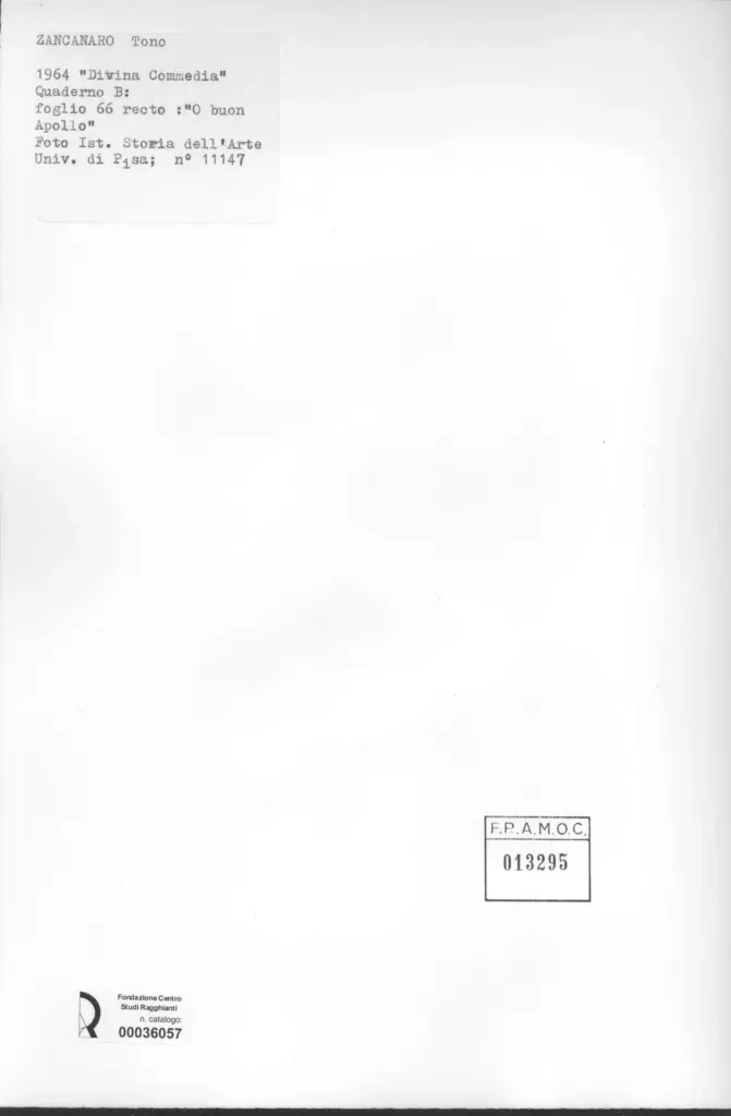 Universit&agrave; di Pisa. Dipartimento di Storia delle Arti , Zancanaro, Antonio - sec. XX - "Divina Commedia": quaderno B, foglio 66 recto: "O buon Apollo" , retro