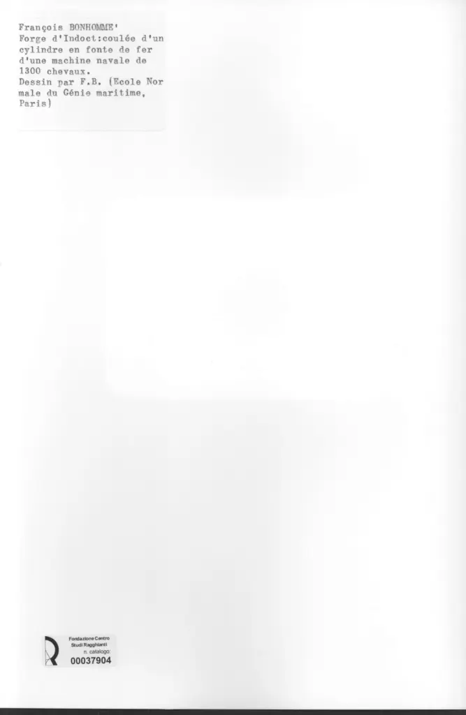 Anonimo , Bonhomm&eacute;, Fran&ccedil;ois - sec. XIX - Forge d'Indoct: coul&eacute;e d'un cylindre en fonte de fer d'une machine navale de 1300 chevaux , retro