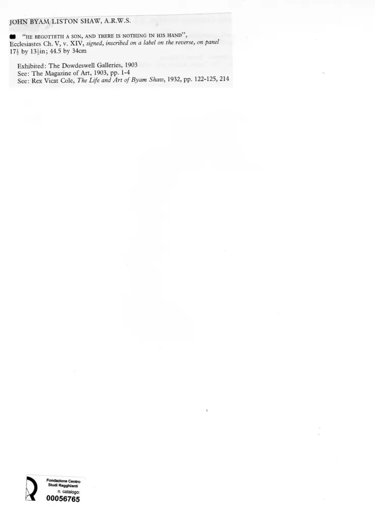 Anonimo , Shaw, Byam Liston - sec. XX - He begotteth a Son, and there is nothing in his hand , retro