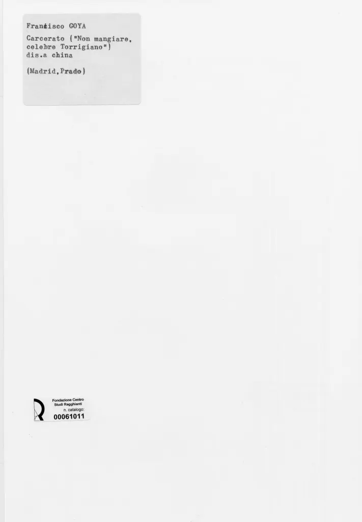 Anonimo , de Goya Y Lucientes, Francisco Jos&eacute; - sec. XIX - Carcerato (Non mangiare, celebre Torrigiano) , retro