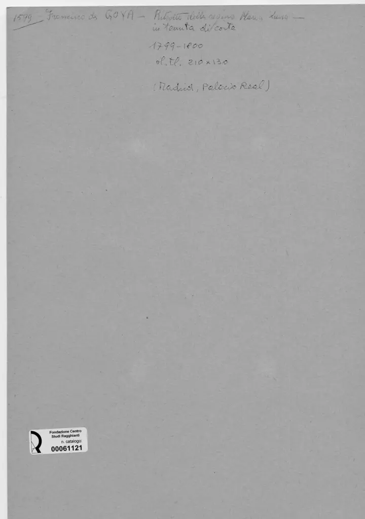 Anonimo , de Goya Y Lucientes, Francisco Jose - sec. XVIII - La Regina Maria Luisa in tenuta di corte , retro