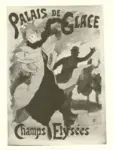Anonimo , Cheret, Jules - sec. XIX - Plais de Glace, Champs &eacute;lyse&eacute;s