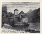 Courbet, Gustave , Le Chateau de Chillon